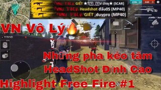 [Highlight Free Fire] Những pha kéo tâm Headshot Đỉnh Cao Scar + Mp40 đỉnh cao mang tên VN.Vô Lý