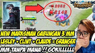NEW HERO GRANGER GABUNGAN 3 MARKSMAN!! GA PAKE MANA + GILA CRITICAL NYA GA WARAS!!
