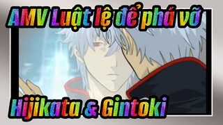 [AMV Luật lệ để phá vỡ Bản tự vẽ] Faint / Hijikata & Gintoki / Fujin