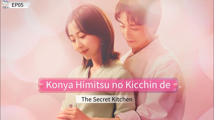 The Secret Kitchen EP05