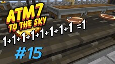 ตอน 15 จาก 8 เหลือเเค่ 1 - All the Mods 7 To the Sky