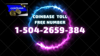 Coinbase toLL Free helpline number #👍😊(1-504-2659-384)@😃😃