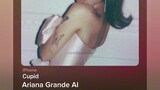 Cupid - Ariana Grande AI