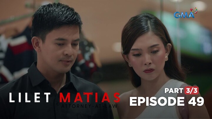 Lilet Matias, Attorney-At-Law: The lying criminal receives an earful! (Full Episode 49 - Part 3/3)