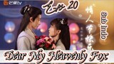 Dear My Heavenly Fox _ Sub Indo / eps.20