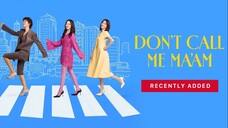DONT CALL ME MAAM EP02 SUB INDO