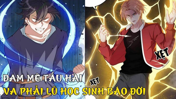 Đam Mê Tấu Hài Nhưng Phải Dạy Lũ Học Sinh Báo Đời Báo Đốm | Gia Tộc Review Truyện