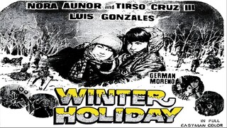Winter Holiday 1972 (NORA AUNOR - TIRSO CRUZ III)