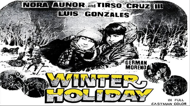 Winter Holiday 1972 (NORA AUNOR - TIRSO CRUZ III)