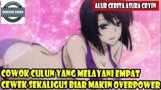 COWOK CULUN YANG MELAYANI EMPAT CEWEK SEKALIGUS BIAR MAKIN OVERPOWER - ALUR CERITA ANIME OVERPOWER