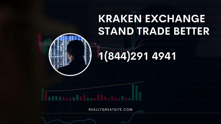 Kraken tutorials +1844-291-4941 Kraken exchange Phone number US