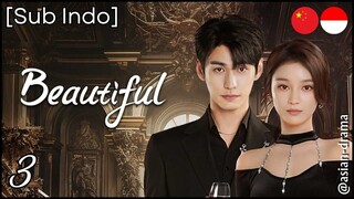 [Sub Indo] Beautiful – Eps. 03 (2025)