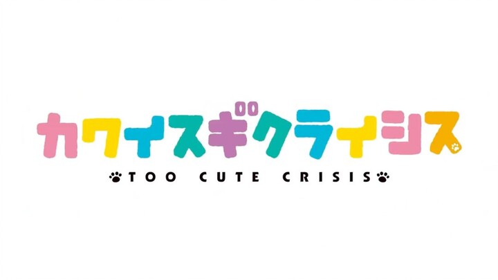 PV: Kawaisugi Crisis (Too Cute Crisis)