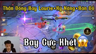 [Hiếu Dubai] LiveChym Bay Laurie Như Hack+Kỹ Năng+ Bán Đồ-Ao Nhây Yan Luôn😱