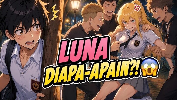 Cewek Itu Dalam Bahaya dan Gue Jadi Pahlawan Beneran [Ep3] Animasi Sekolah