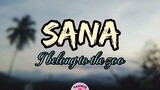 Sana - Song by: I belong to the zoo( Lyrics )