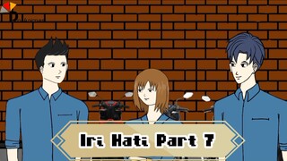 JUDUL : IRI HATI PART 7 – DRAMA ANIMASI