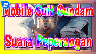 [Mobile Suit Gundam] Asal Mula, Perang Satu Tahun - Suara Peperangan_2