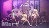 บัตเตอร์ฟลายรายงานตัว 🦋- Butterfly【4 K Official MV】