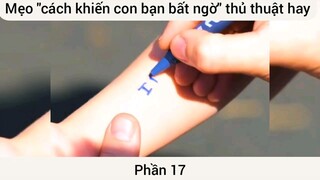 Mẹo cách khiến con bạn bất ngờ thủ thuật hay #17