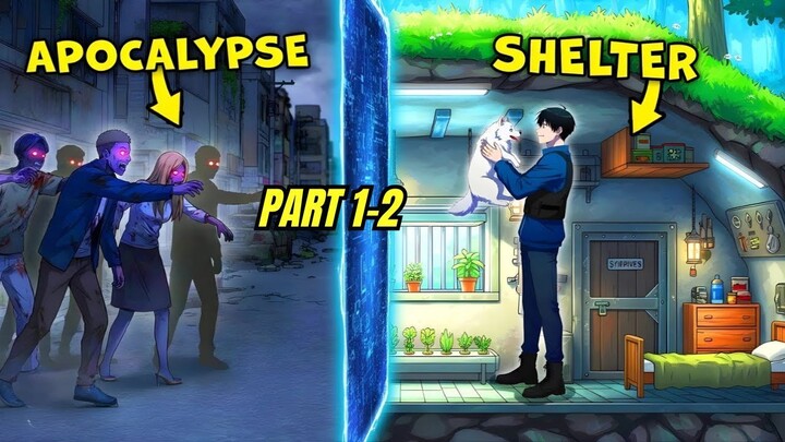 (Part 1-2) Dia Membangun Shelter di Dunia Lain Sebelum Kiamat Tiba di Bumi!