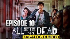 All of Us Are Dead Episode 10 Tagalog