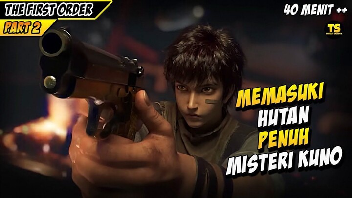 Petualangan EPIC Ren Xiaosu Di Dalam Hutan Belantara - THE FIRST ORDER (Part 2)