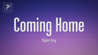 Skylar Grey - I'm coming home (Lyrics)