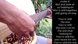 You're still the one - Shania twain (Guitar fingerstyle+Lyrics)