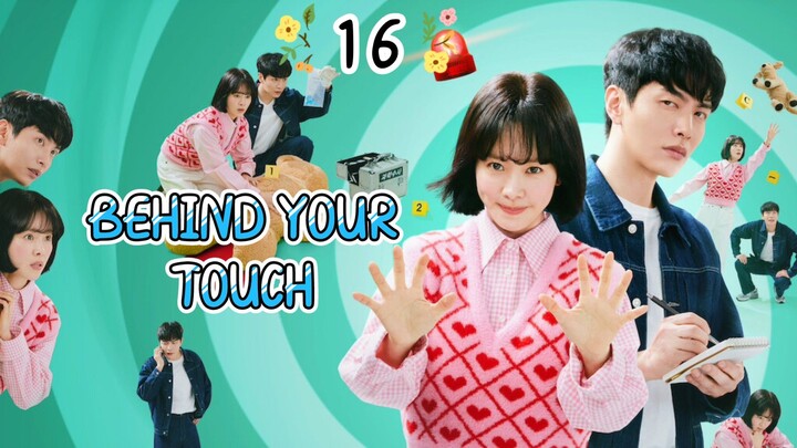 Behind Your Touch (2023) Episode 16 Eng Sub