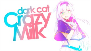 dark cat - CRAZY MILK