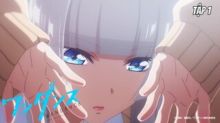 Wandance - Tập 1 [Việt sub]