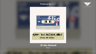 Rapp - Di Ako Malandi (Prod. by AtOm)