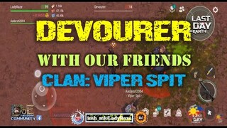 "DEVOURER" FUN RUN WITH OUR FRIENDS (CLAN: VIPER SPIT)  -   Last Day On Earth: Survival