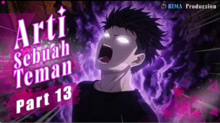 ARTI SEBUAH TEMAN PART 13 - Animasi Drama Series