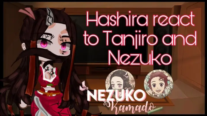 Hashira react to Tanjiro and Nezuko || TW: Blood srry- || part 2/2