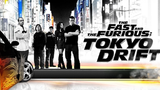 The Fast and the Furious 3- Tokyo Drift