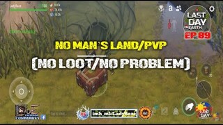 DAILY PVP EP 89 (NO LOOT NO PROBLEM) / Last Day On Earth: Survival