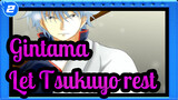 [Gintama] Funny Scene 3-Let Tsukuyo rest_2