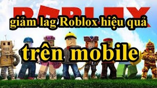 Cách giảm lag cho Roblox hiệu quả - Roblox