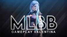 gameplay Valentina mlbb #2