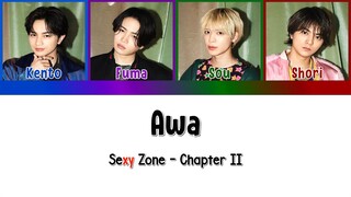 Sexy Zone - Awa (Kanji/Romaji/Español)