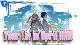 [Your Lie in April/MAD] In Another April,One Went Out Of Abyss,The Other Went To Heaven_1
