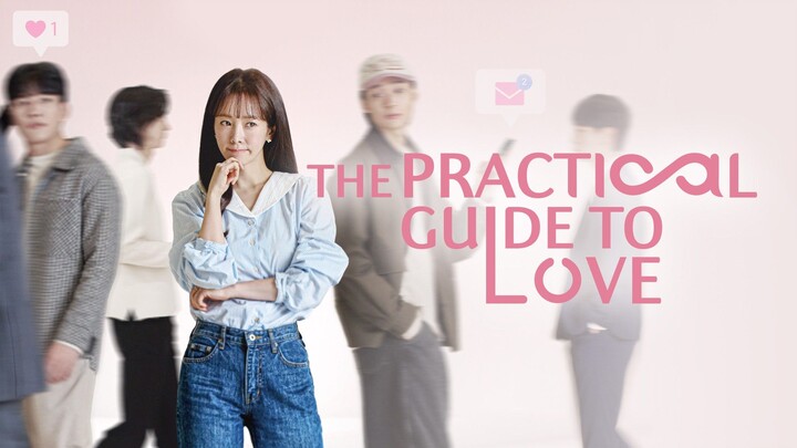 EP. 6 | THE PRACTICAL GUIDE TO LOVE | ENG SUB