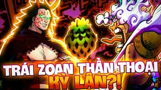 TRÁI ZOAN KỲ LÂN?! | NHỮNG TRÁI ZOAN THẦN THOẠI CẦN ĐƯỢC ĐƯA VÀO ONE PIECE