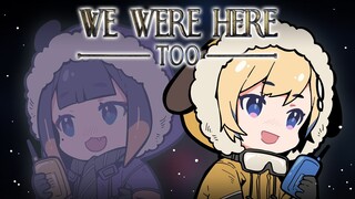 【COLLAB】Stuck INA Castle | We Were Here Too