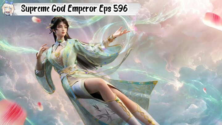 Supreme God Emperor Episode 596