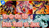 Yu-Gi-Oh 5D's
Duel Yusei vs. Jack_2
