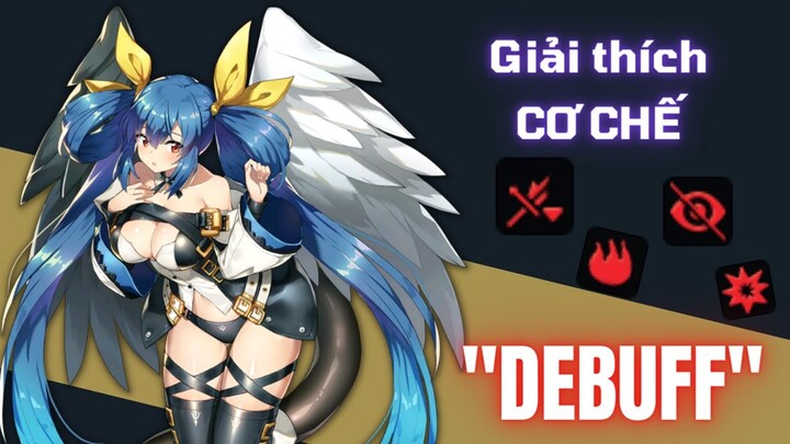 Epic Seven - Giải thích cơ chế Debuff của game - Lý do bạn bị res mỗi ngày