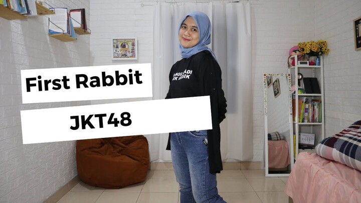 [DANCE COVER] FIRST RABBIT - JKT48